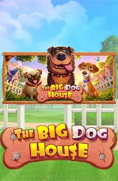 The Big Dog House